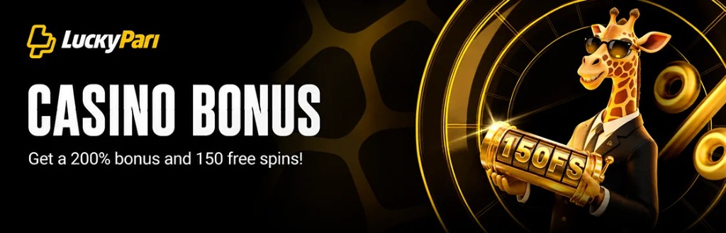 LuckyPari Casino Bonus — 200% bonus and 150 free spins